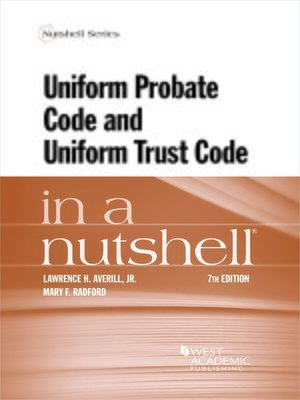 cover image of Uniform Probate Code and Uniform Trust Code in a Nutshell